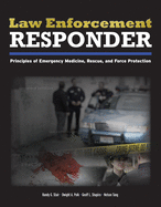 Law Enforcement Responder: .