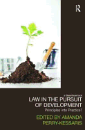 Law in the Pursuit of Development: Principles Into Practice?