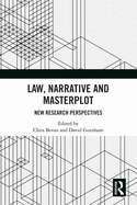 Law, Narrative, and Masterplot: New Research Perspectives