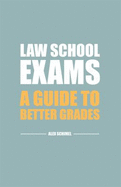 Law School Exams: A Guide to Better Grades