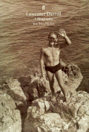 Lawrence Durrell: A Biography