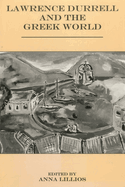 Lawrence Durrell and the Greek World