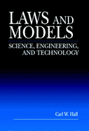 Laws and Models: Science, Engineering, and Technology