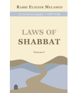 Laws of Shabbat: Volume I