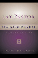 Lay Pastor Training Manual - Student Editon