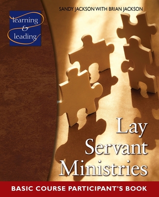 Lay Servant Ministries Basic Course Participant's Book - Jackson, Brian, and Jackson, Sandy