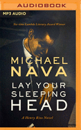 Lay Your Sleeping Head: A Henry Rios Novel