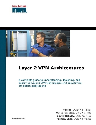 Layer 2 VPN Architectures - Luo, Wei, and Pignataro, Carlos, and Chan, Anthony Yh