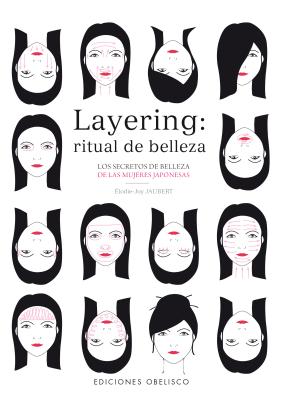 Layering: Ritual de Belleza - Jaubert, Eloide-Joy, and Jaubert, Aelodie-Joy