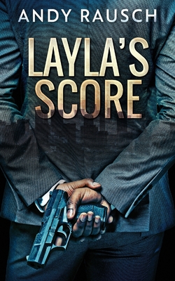 Layla's Score - Rausch, Andy