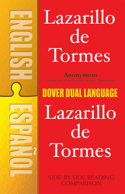 Lazarillo de Tormes (Dual-Language) - Anonymous, and Appelbaum, Stanley (Editor)