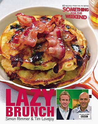 Lazy Brunch - Rimmer, Simon, and Lovejoy, Tim