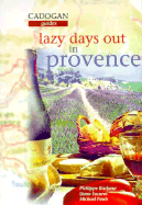 Lazy Days Out in Provence