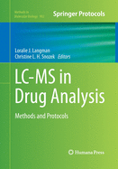 LC-MS in Drug Analysis: Methods and Protocols