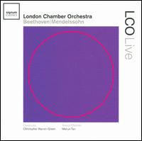 LCO Live: Beethoven & Mendelssohn - Melvyn Tan; London Chamber Orchestra