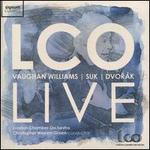 LCO Live: Vaughan Williams, Suk, Dvor�k