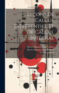Le�ons De Calcul Diff�rentiel Et De Calcul Int�gral