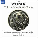 Le� Weiner: Toldi - Symphonic Poem