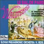 Le Bal De Paris, Valses, Galops, Polkas