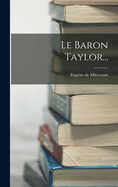 Le Baron Taylor...
