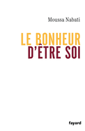 Le Bonheur D'Etre Soi