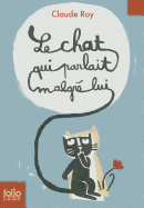 Le Chat Qui Parlait Malgre Lui