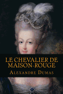 Le Chevalier de Maison-Rouge