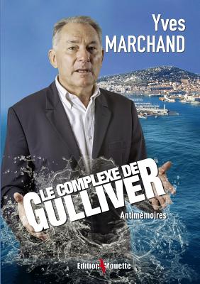 Le Complexe de Gulliver - Marchand, Yves