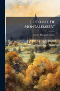 Le Comte De Montalembert