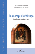 Le concept d'arbitrage: Regards crois?s entre droit et sport