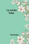 Le Conte Futur
