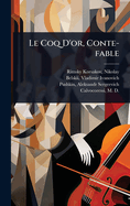 Le Coq D'or, Conte-fable