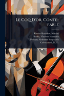 Le Coq D'or, Conte-fable