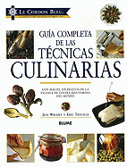 Le Cordon Bleu Guia Completa de las Tecnicas Culinarias
