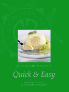 Le Cordon Bleu Quick and Easy
