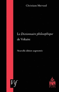 Le Dictionnaire Philosophique De Voltaire: Nouvelle Edition Augmentee
