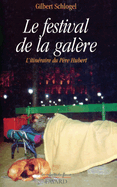 Le Festival de la gal?re