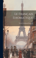 Le Fran�ais Idiomatique