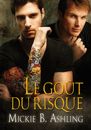Le Go?t Du Risque: Volume 2