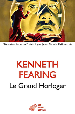 Le Grand Horloger - Fearing, Kenneth, and Vian, Boris (Translated by), and Lacassin, Francis (Preface by)