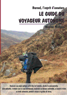 Le guide du voyageur autonome: Baroud, l'esprit d'aventure