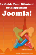 Le Guide Pour D?butant - D?veloppement Joomla!