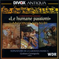 Le Humane Passioni - Alberto Rasi (violone); Andrea Marcon (harpsichord); Giancarlo Rado (archlute); Giorgio Fava (violin);...
