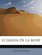 Le Jardin de La Mort