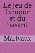 Le Jeu De l'Amour Et Du Hasard