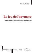 Le jeu de l'oxymore: Une lecture de Feuillets d'Hypnos de Ren? CHAR