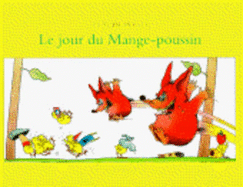 Le Jour Du Mange-Poussin
