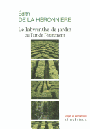 Le Labyrinthe de Jardin Ou l'Art de l'Egarement
