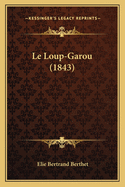 Le Loup-Garou (1843)