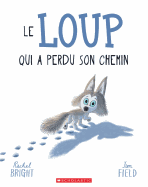Le Loup Qui a Perdu Son Chemin